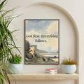God First. Everything follows. -Wisdom Clarity Text wall art
